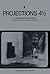 Projections 4 1/2: Film-mak...