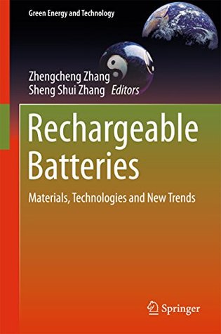 Rechargeable Batteries: Materials, Technologies and New Trends (Green Energy and Technology)