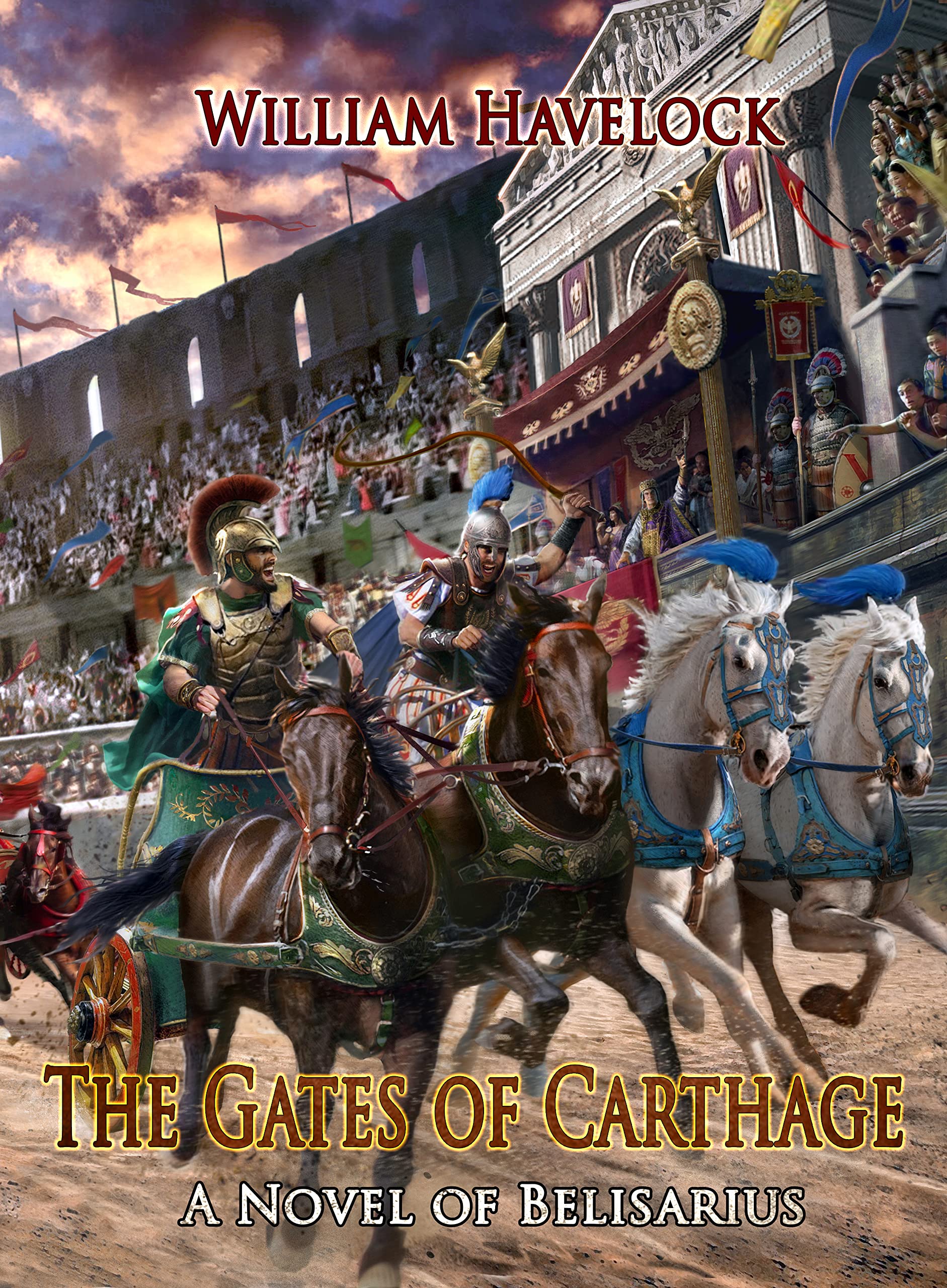 The Gates of Carthage: A Novel of Belisarius (The Last of the Romans Book 3)