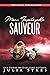 Mon impitoyable sauveur (French Edition)