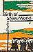 Birth of a New World: Stories