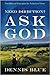 Need Direction? Ask God: Fi...
