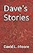 Dave's Stories