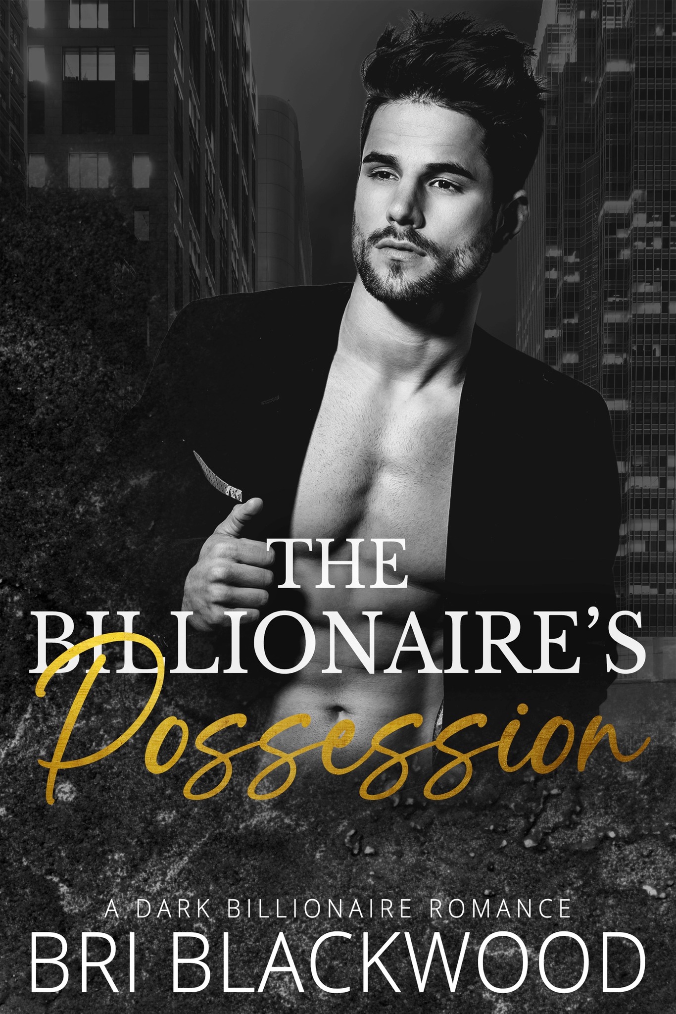 The Billionaire's Possession (The Ruthless Billionaire Trilogy, #2)