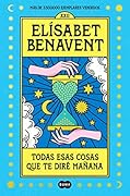 Todas esas cosas que te diré mañana