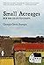 Small Acreages: New and Collected Essays