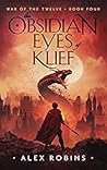 Book cover for The Obsidian Eyes of Klief (War of the Twelve, #4)