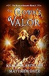 The Crown's Valor by Kelly Blanchard