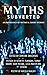 Myths Subverted