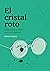 El cristal roto (Spanish Edition)