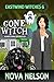 Gone Witch (Eastwind Witches #6)