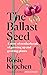 The Ballast Seed