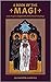 A Book of the Magi: Lore, P...