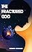 The Fractured God by Gerard Howard The Fractured God by Gerard Howard