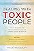 Dealing With Toxic People: ...
