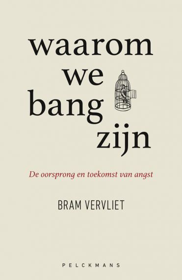Waarom we bang zijn (Hardcover)