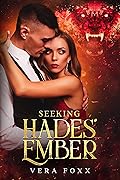 Seeking Hades' Ember