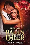 Seeking Hades' Ember