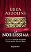 La Nobilissima by Luca Azzolini