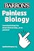 Painless Biology
