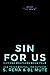 Sin For Us (Ciccone Brother...