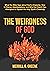 The Weirdness of God: What ...
