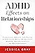 ADHD Effects on Relationships: