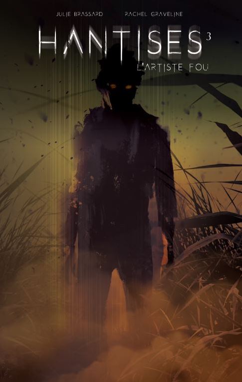 Hantises : Tome 3 : L'artiste fou