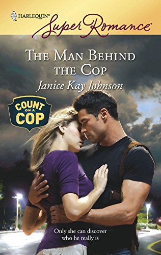 The Man Behind the Cop: A Damaged Hero Romantic Suspense Contemporary Romance (Count on a Cop Book 37)