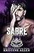 Sabre (Royal Bastards MC: A...