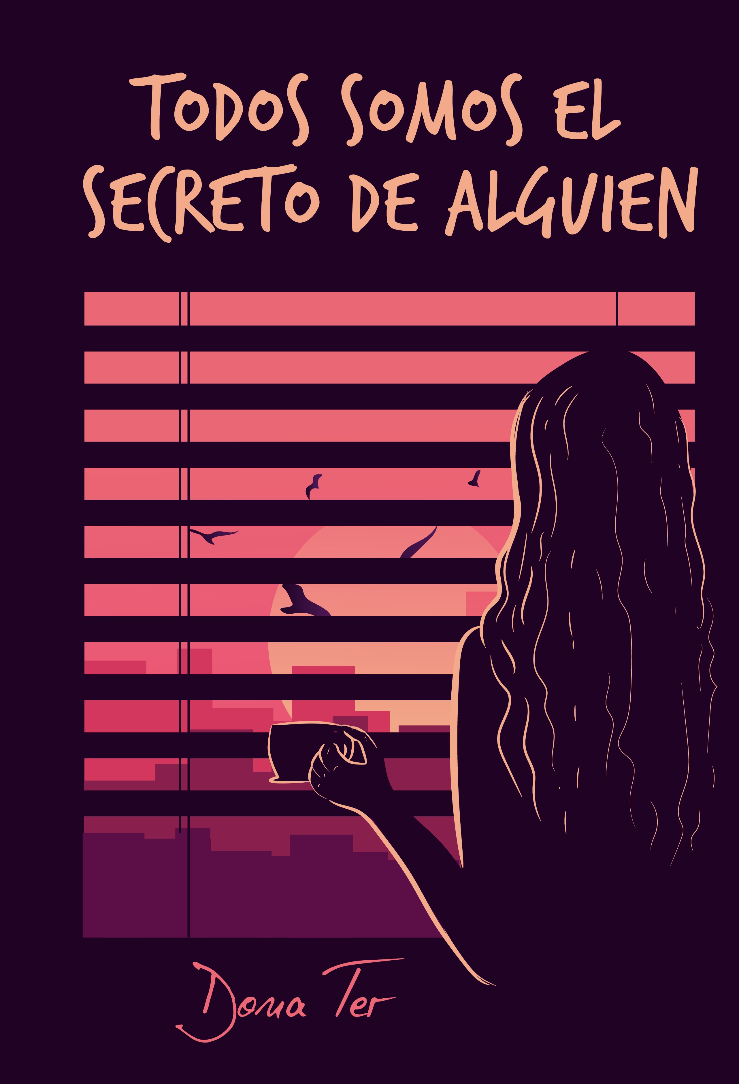 Portada de Todos somos el secreto de alguien, de Dona Ter