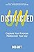 Undistracted: Capture Your Purpose. Rediscover Your Joy.