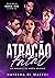 Atração Fatal (Duologia Hades' Men, #1)
