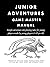 Junior Adventures Game Mast...
