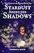 Stardust Among the Shadows: The Magic of the Woods: Book One