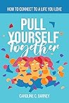 Pull Yourself Together Pull Yourself Together