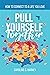 Pull Yourself Together
