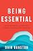 Being Essential: Seven Ques...