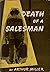 Death of a Salesman by Arthur Miller Death of a Salesman by Arthur Miller