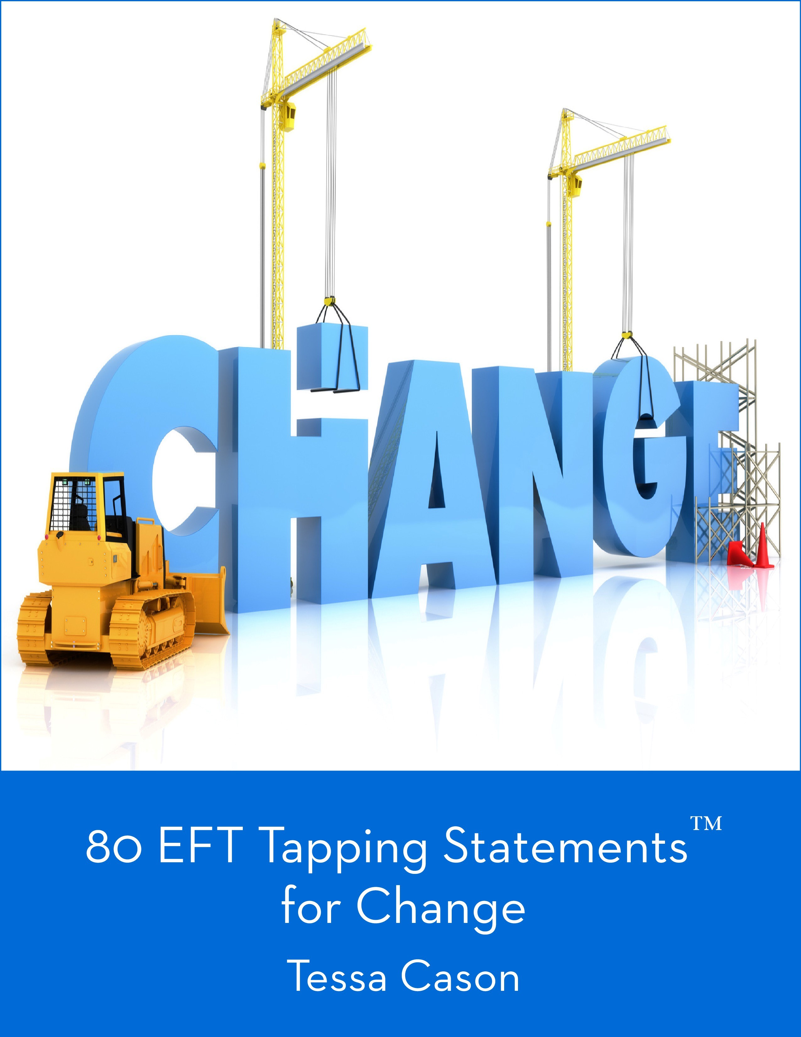 80 EFT Tapping Statements for Change (Kindle Edition)