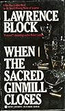 When the Sacred Ginmill Closes by Lawrence Block