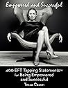 400 EFT Tapping Statements for Being Empowered and Successful 400 EFT Tapping Statements for Being Empowered and Successful