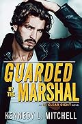 Guarded by the Marshal
