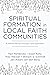 Spiritual Formation in Loca...