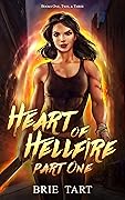 Heart of Hellfire: Part One