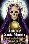 Secrets of Santa Muerte by Cressida Stone