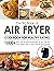 The Big Book of Air Fryer C...