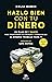 Hazlo bien con tu dinero: U...