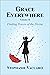 Grace Everywhere: Finding T...