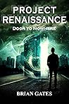 Door to Nowhere: A Near-Future Sci-Fi Technothriller Novel (The Project Renaissance Trilogy, #2)